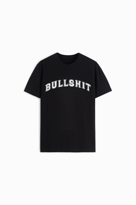 BULLSHIT PREMIUM COTTON ROUND NECK BLACK T-SHIRT